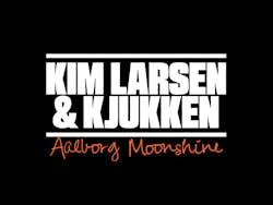 Kim Larsen & Kjukken live - Aalborg Moonshine