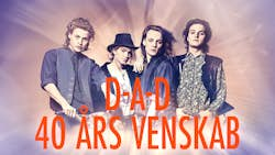 D-A-D: 40 års venskab